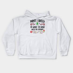 Most Likely To Want To Hang With My Friends Funny Christmas Kids Hoodie